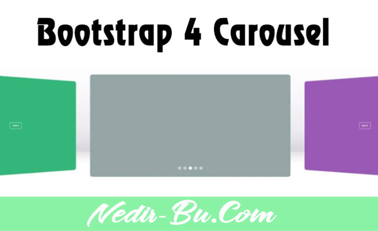 Bootstrap 4 Carousel Nedir , Slider Nasıl Yapılır ? - Nedir Bu